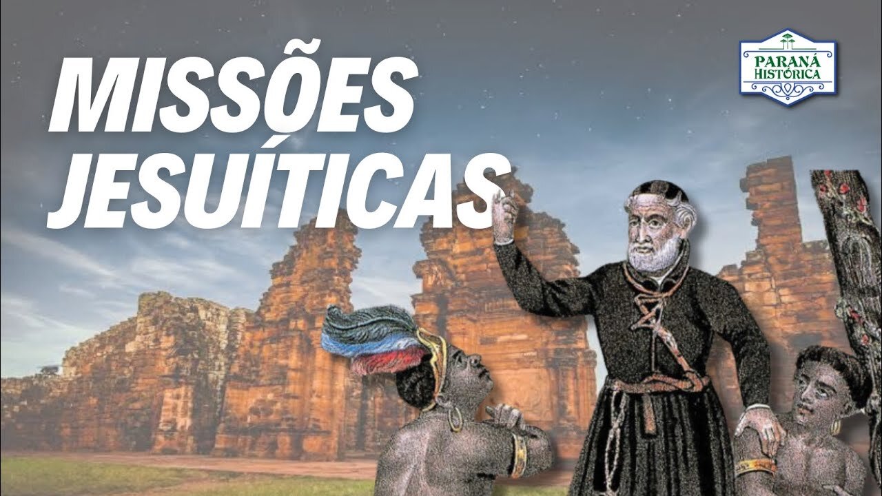 Missões Jesuíticas no Paraná