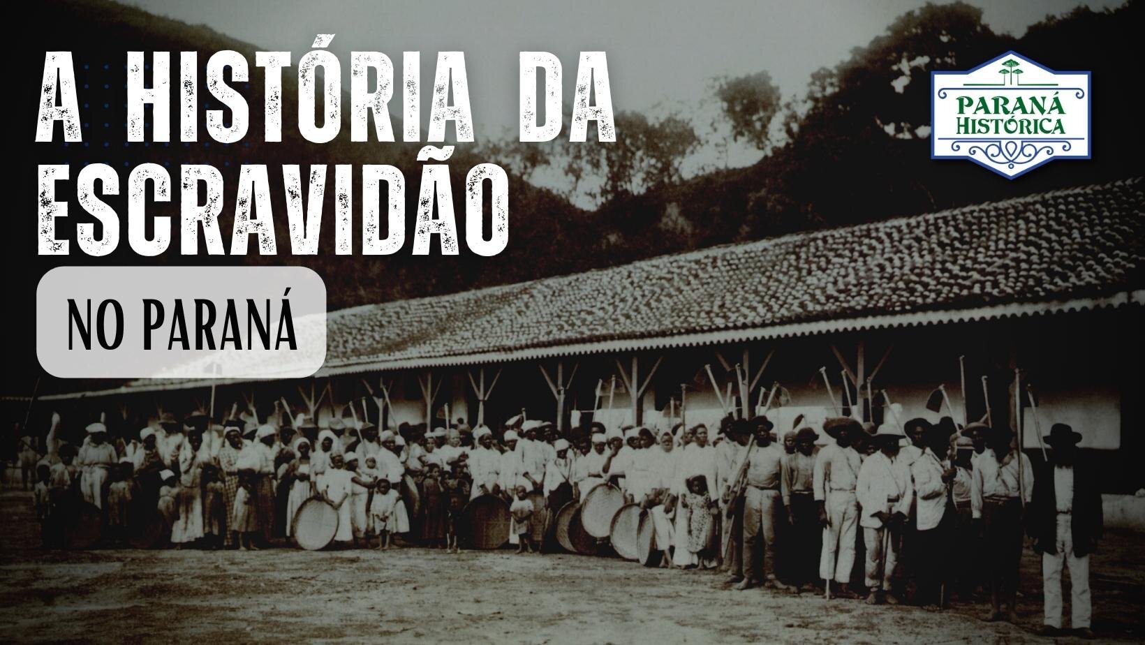 Houve escravidão no Paraná?